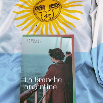 La Branche argentine Carole Zalberg Éditions Le Soir Venu