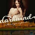 Darkwind : Mécanique infernale, de Sharon Cameron