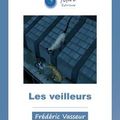 Les Veilleurs - Frédéric Vasseur - Laura Mare Editions - 2010