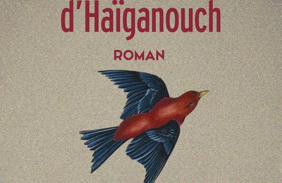 Le chant d'Haïganouch ou l'odyssée de la diaspora arménienne