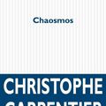 LIVRE : Chaosmos de Christophe Carpentier - 2014