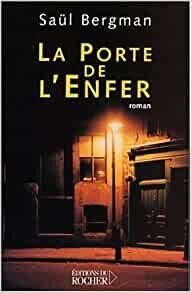 La Porte de l'Enfer de Saül Bergman
