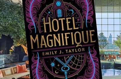 Hotel magnifique, Emily J. Taylor