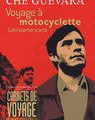 Voyage à Motocyclette de Ernesto (Che) Guevara