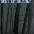 Seul le silence, J.K Ellory