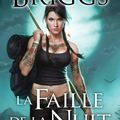 La faille de la nuit ~~ Patricia Briggs