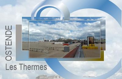 * Ostende, les Thermes