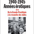 1940-1945, années érotiques - Tome 2 - par Patrick Buisson