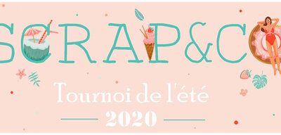 Tournoi de l'été 2020 scrap and Co le blog /défi #1