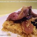 COUSCOUS DE CANARD AUX ABRICOTS ET PRUNEAUX