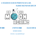 Animation Spécial LUNE : Vendredi 12 Juillet "On the Moon Again - 21h - Collège Henri Dunant