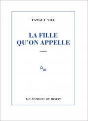 La fille qu'on appelle, de Tanguy Viel