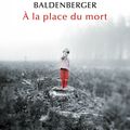 A la place du mort, Paul Baldenberger ***