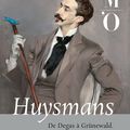 Huysmans, de Degas à Grünewald, exposition au Musée d'Orsay
