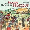 Ma première histoire de Belgique de Bernard Coppens et Alain Leclercq