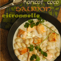 SOUPE HARICOT COCO-SAUMON-CITRONNELLE & LAIT DE COCO