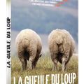 Concours la gueule du loup : 4 DVD à gagner d'un beau documentaire sur les traces du loup