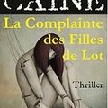 Caine,Morgan - La complainte des filles de Lot