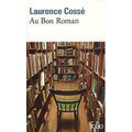 Au bon roman - Laurence COSSE