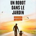 Il y a un robot dans le jardin