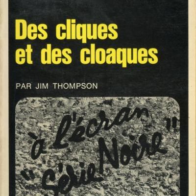 THOMPSON Jim / Des cliques et des cloaques.