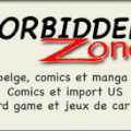 Forbidden ZONE ; en dedicace BD : 