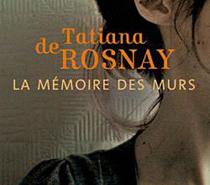 La mémoire des murs - de Tatiana de Rosnay