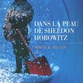 DANS LA PEAU DE SHELDON HOROWITZ - Derek B. MILLER