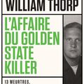 L'affaire du Golden State Killer ❋❋❋ William Thorp