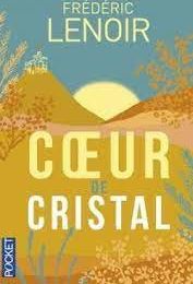 Coeur de cristal de Frédéric Lenoir