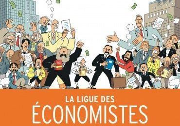 La ligue des économistes extraordinaires: comment rendre fun l'économie?