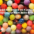 Repos pour Mam'Zelle BrikABrok, RDV en 2015 !