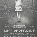 Miss Peregrine et les enfants particuliers - Ransom Riggs