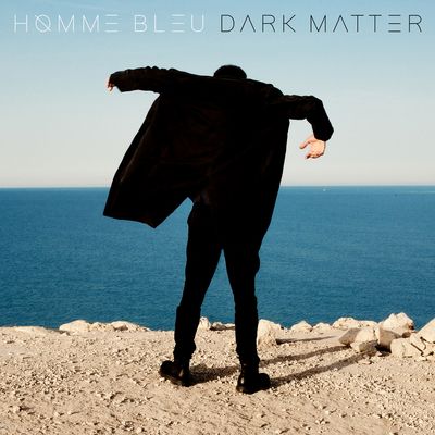 Homme Bleu à découvrir avec l'album Dark Matter le 20 juin 2025
