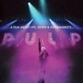 Pulp, a film about life, death and supermarkets