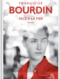 FACE A LA MER - FRANCOISE BOURDIN - EDITIONS BELFOND.