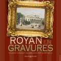 « Royan en gravures. Dessins, aquarelles et gravures du XVIIe au XIXe siècle »