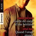 Garde du corps d'une héritière / Quand l'orage gronde