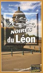 Les amours noires du Léon de Jean-Louis Kerguillec