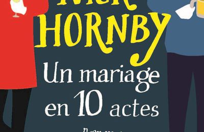 Un Mariage en 10 actes – Nick Hornby