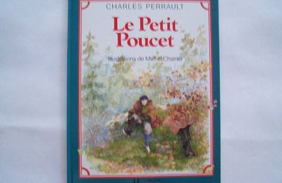 Le petit Poucet illustrations Michel Charrier, mes plus beaux contes Hachette