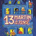 13 Martin à Noël T.1