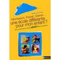 Une école différente pour mon enfant ?