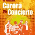 CARORA EN CONCIERTO les 15 avril et 22 avril