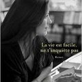 La Vie est facile, ne t'inquiète pas d'Agnés Martin Lugand