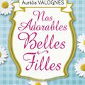 Nos adorables belles-filles, Aurélie Valognes