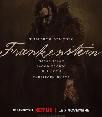 « Frankenstein » de Guillermo del Toro : la beauté et la fragilité d’un monstre…
