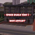Speed Build Sims 3 - Mon Appart'