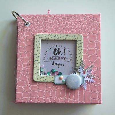 Mini album carré "Oh! Happy Days"