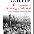 Boris Cyrulnik, Le laboureur et les mangeurs de vent